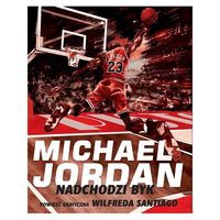Michael Jordan - Nadchodzi Byk