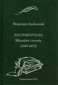 Roczniki Polski Klimakter czwarty 1669-1673