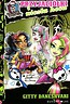 Monster High Przyjaciółki i niezła heca