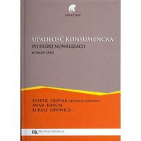 Upadłość konsumencka Po dużej nowelizacji Komentarz