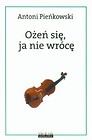 Ożeń się, ja nie wrócę