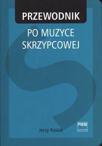 Przewodnik po muzyce skrzypcowej