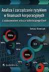 Analiza i zarządzanie ryzykiem w finansach korporacyjnych z zastosowaniem arkusza kalkulacyjnego Excel