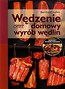 Wędzenie oraz domowy wyrób wędlin + CD