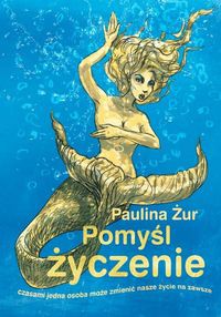 Pomyśl życzenie