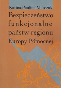 Bezpieczeństwo funkcjonalne państw regionu Europy Północnej