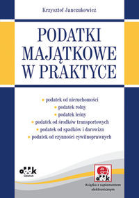 Podatki majątkowe w praktyce (z suplementem elektronicznym)