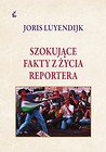 Szokujące fakty z życia reportera