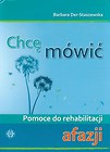 Chcę mówić Pomoce do rehabilitacji afazji