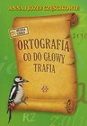 Ortografia co do głowy trafia