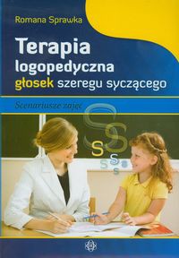 Terapia logopedyczna głosek szeregu syczącego