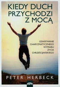 Kiedy duch przychodzi z mocą