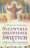 Niezwykłe objawienia świętych