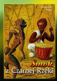 Smok z Czarnej Rzeki Tom 2