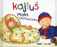 Kajtuś Mała siostrzyczka