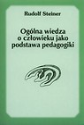 Ogólna wiedza o człowieku jako podstawa pedagogiki