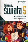 Ciekawi świata 5 Matematyka Zeszyt ćwiczeń Część 2