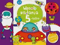 Wesołe zadania 5-latka Naklejaj i baw się!