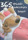 365 opowieści wieczornych księga 2