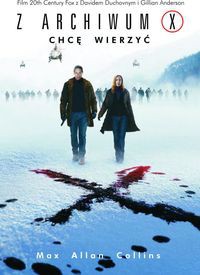Z archiwum X Chcę wierzyć