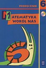 Matematyka wokół nas 6 Podręcznik z płytą CD