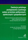 Ewolucja polskiego postępowania cywilnego wobec przemian politycznych, społecznych i gospodarczych