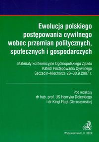 Ewolucja polskiego postępowania cywilnego wobec przemian politycznych, społecznych i gospodarczych