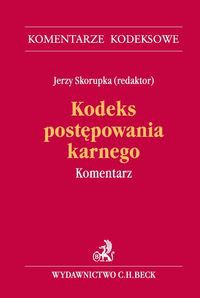 Kodeks postępowania karnego Komentarz