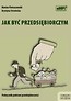 Jak być przedsiębiorczym podręcznik