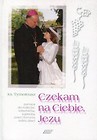 Czekam na Ciebie Jezu