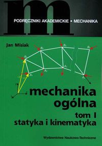 Mechanika ogólna Tom 1
