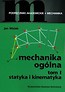 Mechanika ogólna Tom 1