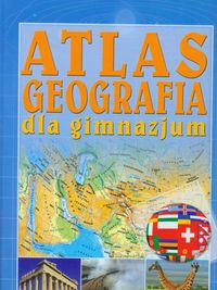 Geografia dla gimnazjum Atlas