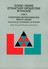 Stare i nowe struktury społeczne w Polsce Tom X