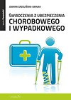 Świadczenia z ubezpieczenia chorobowego i wypadkowego