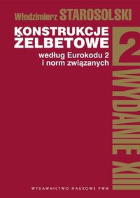 Konstrukcje żelbetowe według Eurokodu 2 i norm związanych Tom 2 z płytą CD