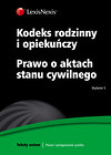 Kodeks rodzinny i opiekuńczy Prawo o aktach stanu cywilnego