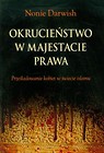 Okrucieństwo w majestacie prawa