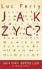 Jak żyć?