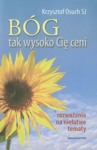 Bóg tak wysoko cię ceni