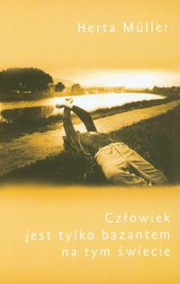Człowiek jest tylko bażantem na tym świecie