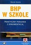 BHP w szkole Praktyczny poradnik z dokumentacją