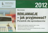 Reklamacje jak przyjmować Poradnik dla sprzedawców