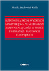 Autonomia szkół wyższych a instytucjonalne mechanizmy zapewnienia jakości w Polsce i wybranych państ