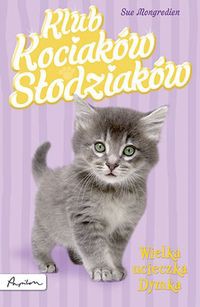 Klub Kociaków Słodziaków Wielka ucieczka Dymka