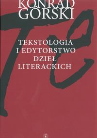 Tekstologia i edytorstwo dzieł literackich