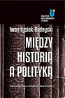 Między historią a polityką