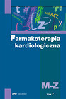 Farmakoterapia kardiologiczna Tom 2 M-Z