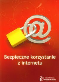 Bezpieczne korzystanie z Internetu