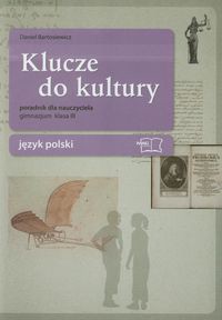 Klucze do kultury 3 Język polski Poradnik dla nauczyciela